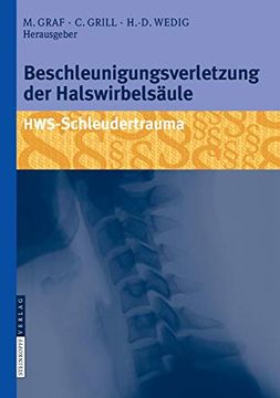 portada Beschleunigungsverletzung der Halswirbelsäule: Hws-Schleudertrauma (en Alemán)