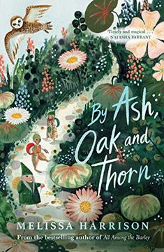 portada By Ash, oak and Thorn: A Perfect Summer Read for Children, From Costa Award-Shortlisted Author Melissa Harrison 