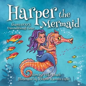 portada Harper the Mermaid: Shares God's Unconditional Love (en Inglés)