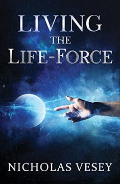 portada Living the Life-Force (en Inglés)