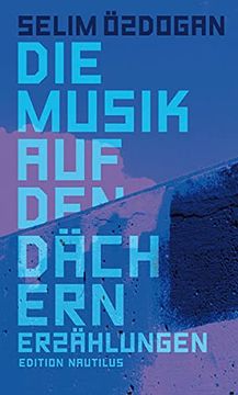 portada Die Musik auf den Dächern: Erzählungen