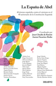 portada La España de Abel: 40 Jóvenes Españoles Contra el Cainismo en el 40 Aniversario de la Constitución Española