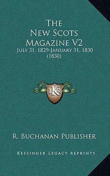 portada the new scots magazine v2: july 31, 1829-january 31, 1830 (1830) (in English)
