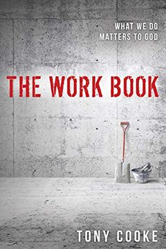 portada The Work Book: What we do Matters to god (en Inglés)