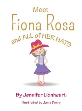 portada Meet Fiona Rosa: And All of Her Hats (en Inglés)