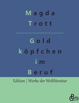 portada Goldköpfchen im Beruf (in German)