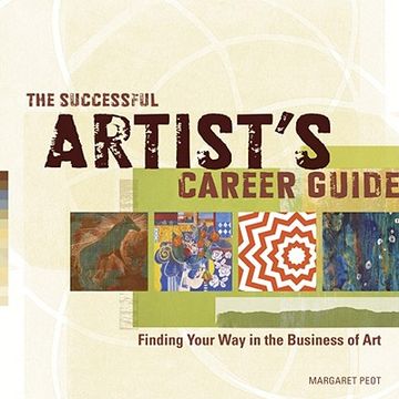 portada the successful artist ` s career guide: finding your way in the business of art (en Inglés)