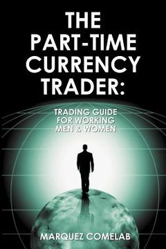 portada the part-time currency trader (en Inglés)