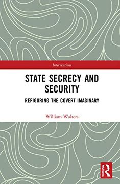 portada State Secrecy and Security (Interventions) (en Inglés)
