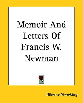 portada memoir and letters of francis w. newman (en Inglés)