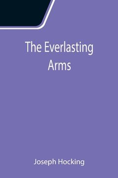 portada The Everlasting Arms (en Inglés)