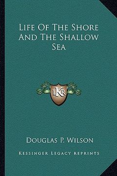 portada life of the shore and the shallow sea (en Inglés)