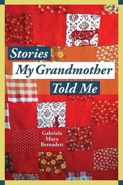 portada Stories My Grandmother Told Me: A Multicultural Journey from Harlem to Tohono O'Dham (en Inglés)