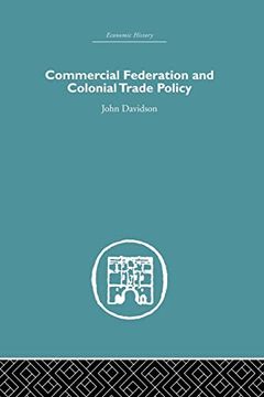 portada Commercial Federation & Colonial Trade Policy (Economic History)