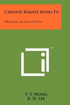 portada chinese karate kung-fu: original sil lum system (en Inglés)