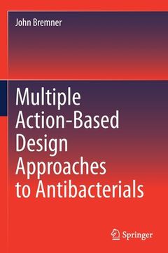 portada Multiple Action-Based Design Approaches to Antibacterials (en Inglés)
