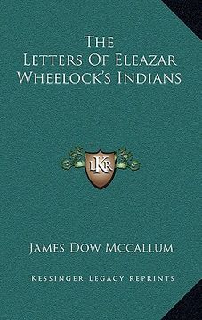 portada the letters of eleazar wheelock's indians (en Inglés)