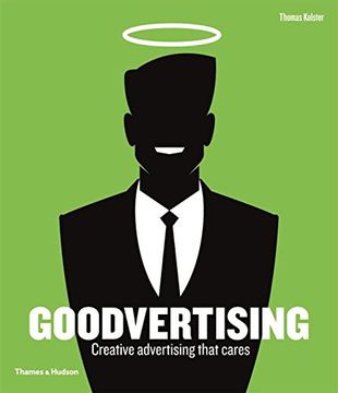 portada Goodvertising: Creative Advertising That Cares 