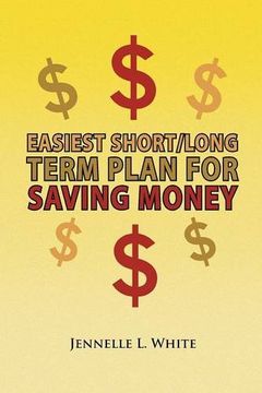 portada Easiest Short/Long Term Plan for Saving Money