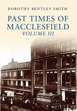 portada Past Times of Macclesfield Volume III (en Inglés)
