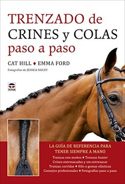 portada Trenzado de Crines y Colas Paso a Paso: La Guía de Referencia Para Tener Siempre a Mano (in Spanish)