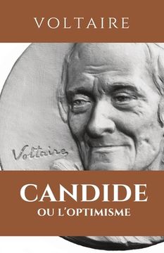 portada Candide Ou l'Optimisme: CANDIDE: édition intégrale avec résumé de l'oeuvre, analyse, étude des personnages, thèmes principaux 