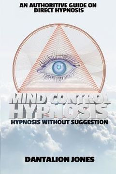 portada Mind Control Hypnosis: Hypnosis Without Suggestion