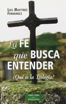 portada La fé que Busca Entender: Qué es Teología? (in Spanish)
