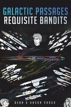 portada Galactic Passages: Requisite Bandits (en Inglés)