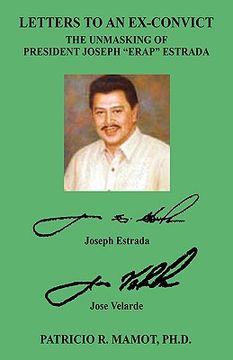 portada letters to an ex-convict: the unmasking of president joseph "erap" estrada (in English)