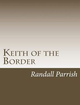 portada Keith of the Border (en Inglés)