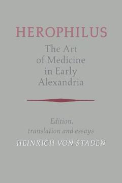 portada Herophilus: The art of Medicine in Early Alexandria: Edition, Translation and Essays (en Inglés)