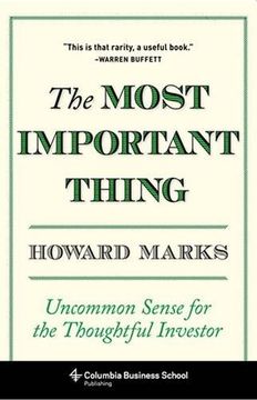portada The Most Important Thing: Uncommon Sense for the Thoughtful Investor (Columbia Business School Publishing) (en Inglés)