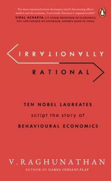 portada Irrationally Rational: Ten Nobel Laureates Script the Story of Behavioural Economics 
