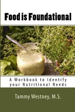 portada Food is Foundational: A Workbook to Identify your Nutritional Needs (in English)