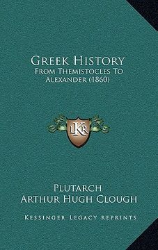 portada greek history: from themistocles to alexander (1860) (en Inglés)