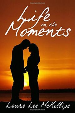 portada Life in the Moments (in English)