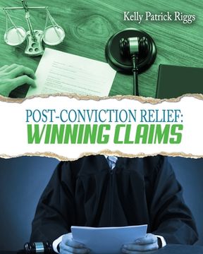 portada Post-Conviction Relief: Winning Claims