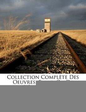 portada Collection Complète Des Oeuvres: Emile, Ou De L'éducation ... (en Francés)