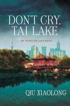 portada don't cry, tai lake: an inspector chen novel