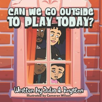 portada Can We Go Outside to Play Today? (en Inglés)
