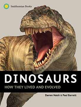 portada Dinosaurs: How They Lived and Evolved (en Inglés)