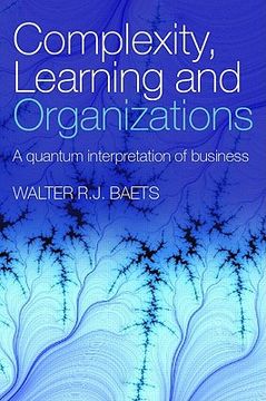 portada complexity, learning and organizations: a quantum interpretation of business (en Inglés)