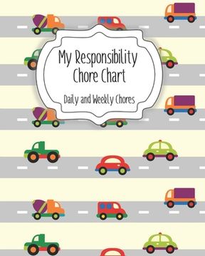 My Responsibility Chore Chart: Daily and Weekly Chores for Children (en Inglés)
