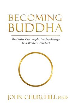 portada Becoming Buddha: Buddhist Contemplative Psychology in a Western Context (en Inglés)