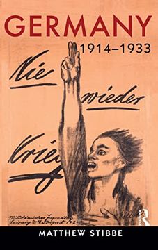 portada Germany, 1914-1933: Politics, Society and Culture (en Inglés)