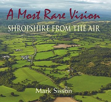 portada A Most Rare Vision: Shropshire from the Air (en Inglés)