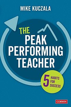 portada The Peak Performing Teacher: Five Habits for Success (en Inglés)