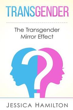 portada Transgender: The Transgender Mirror Effect (en Inglés)