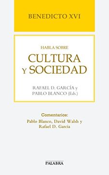 portada Benedicto xvi Habla Sobre Cultura y Sociedad (in Spanish)